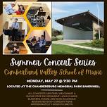 Summer Concert Series Memorial Day Tribute- CVCS