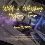 Wild & Whiskey History Tour