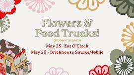 Flowers & Food Trucks