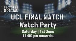 UCL Final | Sector 85 SOCIAL | 2nd June