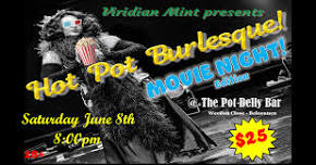 Hot Pot Burlesque - Movie Night! - June 8th