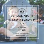 School Night with Gilbert Elementary PTA