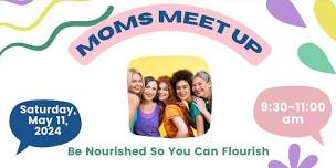 May Mom's Meet Up