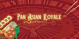 The Pan Asian Royale - A Murakami & Co. Hospitality Experience