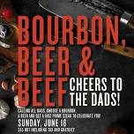 Father's Day: Bourbon, Beer & Beef