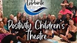 Positivity Children’s Theatre – Summer Evening Performance