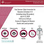 Free Summer Cyber Immersion Camp for Educators and Students