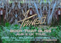 BALIGIN/ BELLINGEN - Yt DiNGO, Body that Bliss OZ x UK+ Tour - Memorial Hall