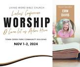 WORSHIP Ladies Conference with Living Word Bible Church (Nov 1-2)