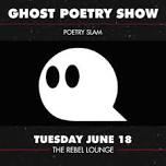 GHOST POETRY SLAM