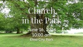 Church in the Park – Father’s Day