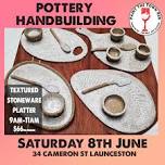 Saturday 8th June - Hand Built Platter 9am to 11am