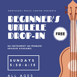 Beginner Ukulele Drop In