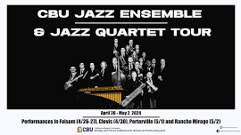 CBU Jazz Ensemble & Jazz Quartet California Tour