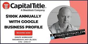 Annually with Google Business Profile | Capital Title