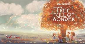 Tree Full of Wonder -  Story Walk at Thealka Park