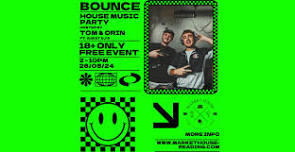 Bounce Hosted by Tom & Orin