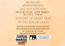 Three Bears Saturday Speaker Series:  Drain Tiles in the Finger Lakes