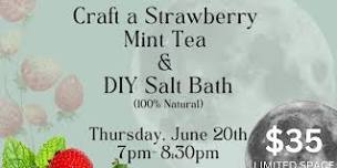 Full Moon DIY Strawberry Mint Tea & Bath Soak Blend