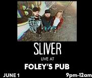 SLIVER LIVE @ FOLEY’S PUB