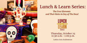 Lunch and Learn: The Four Elements & Their Roles in Day of the Dead