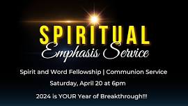 Spiritual Emphasis and Communion Service