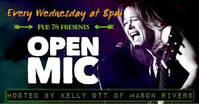 Open Mic Hosted by Kelly Ott