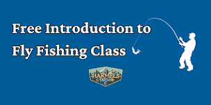 Introduction to Fly Fishing Class with Harmels on the Taylor