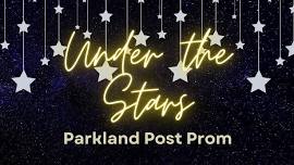 Under the Stars Parkland Post Prom