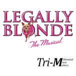 Tri-M Productions presents 'Legally Blonde, The Musical' — THEATRE SANTA FE