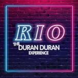 Rio - The Duran Duran Experience