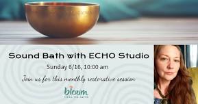 Sound Bath with ECHO Studio at Bloom Healing Arts, Downtown Monument CO