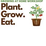 Growing at Home Workshop