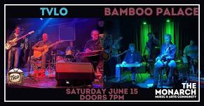 TVLO + Bamboo Palace at The Monarch