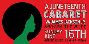 A Juneteenth Cabaret: with James Jackson Jr.