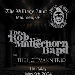 The Rob Matterhorn Band @ The Village Idiot