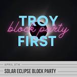 Troy First Solar Eclipse Block Party