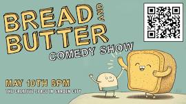 Bread + Butter Improv Comedy Show