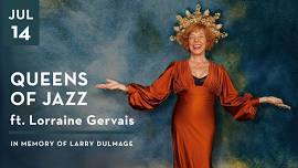 Queens of Jazz ft. Lorraine Gervais: In Memory of Larry Dulmage