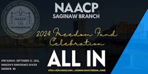 2024 Saginaw NAACP Freedom Fund Experience