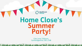 Home Close Care Home Summer Party!