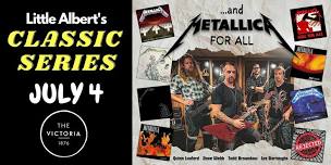 Metallica For All! Classic Series: July 4!