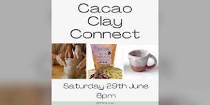 Cacao ~ Clay ~ Connect