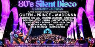 80s Silent Disco in Salisbury Cathedral