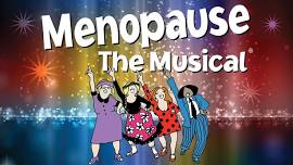 Menopause The Musical