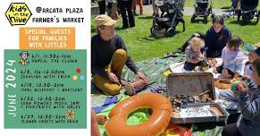 *kids in the hive* PlaySpace & Activities for Families with Littles @Arcata Plaza Farmers' Market