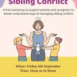 Managing Sibling Conflict SEPTEMBER 2024