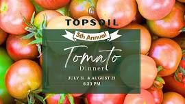 Fifth Annual Topsoil Tomato Dinner