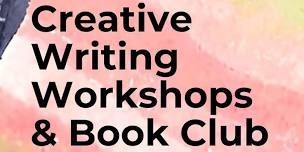 Creative Writing Workshops & Book Club 'with a difference'