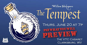 #PayWhatYouWill Preview of William Shakespeare's THE TEMPEST at The VTC Cabaret (Clarksburg, WV)